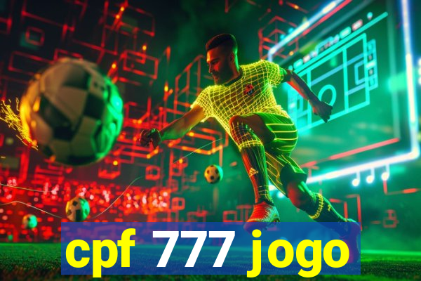 cpf 777 jogo